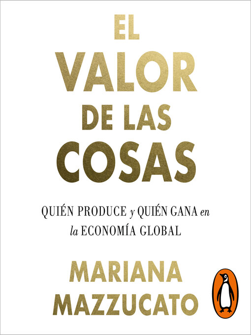 Title details for El valor de las cosas by Mariana Mazzucato - Available